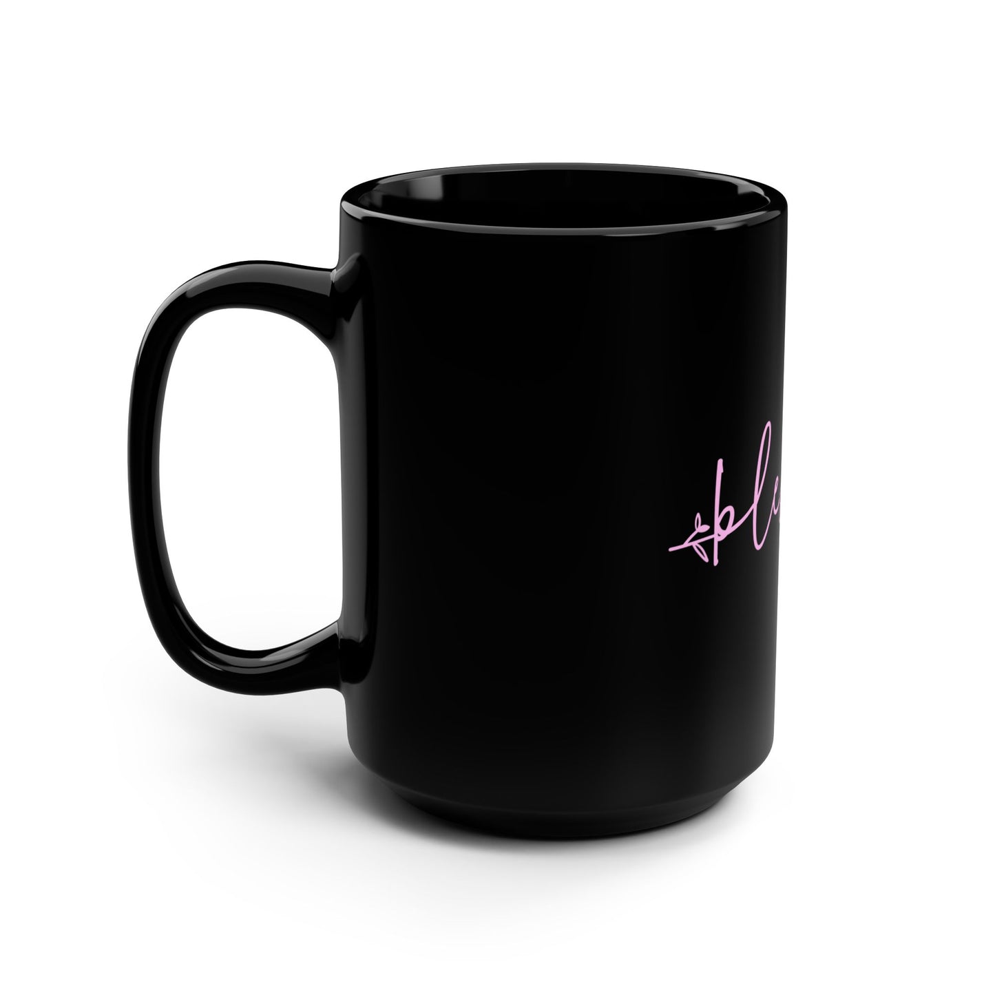 Blessed Black 15oz Mug — Pink Script Floral Coffee Cup
