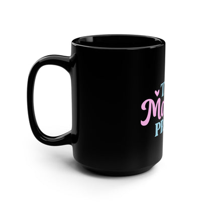 This Mama Prays 15oz Black Mug — Inspirational Christian Coffee Cup for Moms
