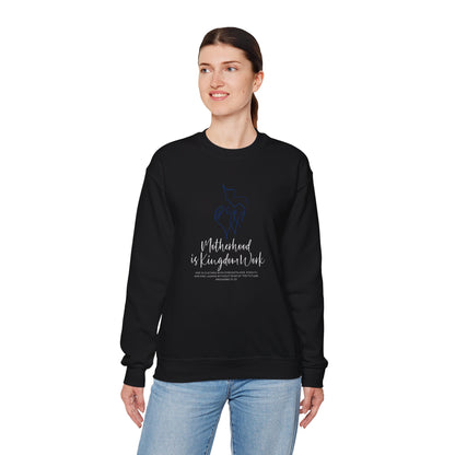 Crewneck Sweatshirt — "Motherhood is Kingdom Work" Inspirational Mom Pullover