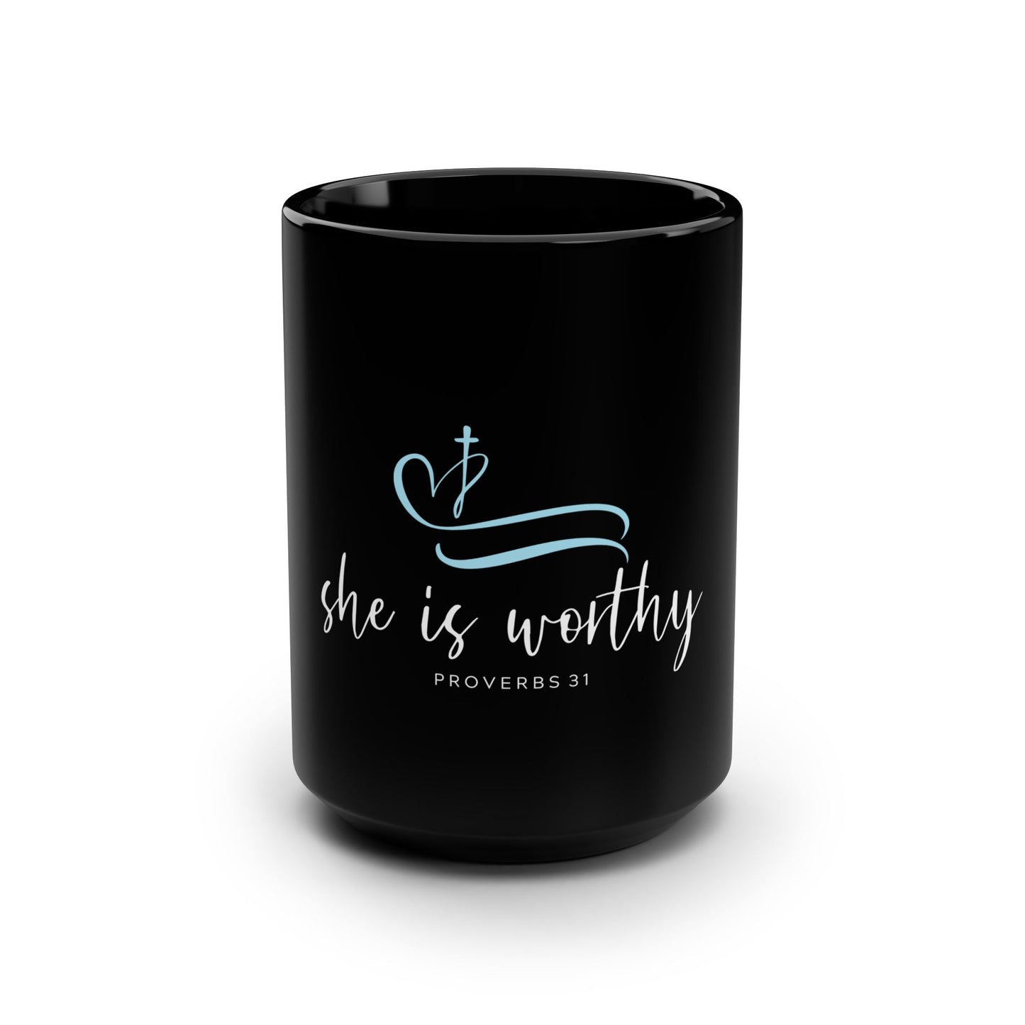 She Is Worthy Black 15oz Mug — Proverbs 31 Inspirational Christian Coffee Cup