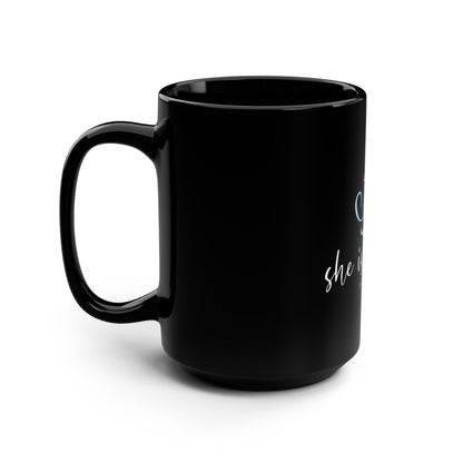 She Is Worthy Black 15oz Mug — Proverbs 31 Inspirational Christian Coffee Cup