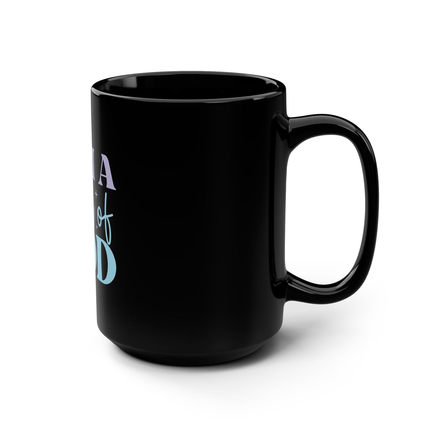 I Am a Child of God 15oz Black Coffee Mug — Inspirational Christian Gift