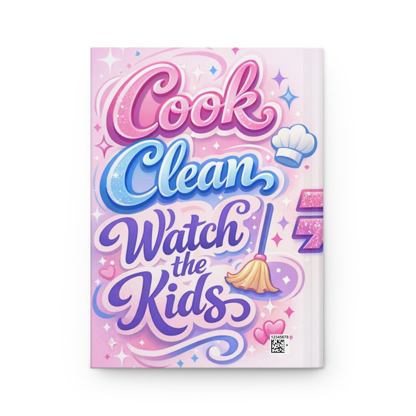 Faith & Family Hardcover Journal — "Pray Fast Respect" & "Cook Clean Watch the Kids"