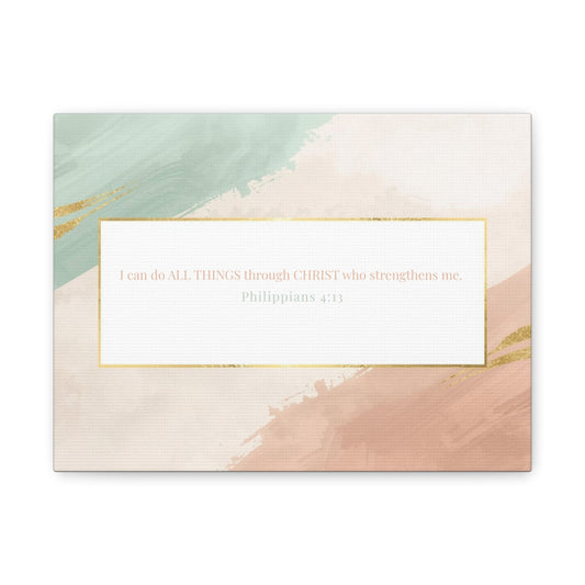 Inspirational Scripture Canvas — "I can do ALL THINGS through CHRIST" (Philippians 4:13)