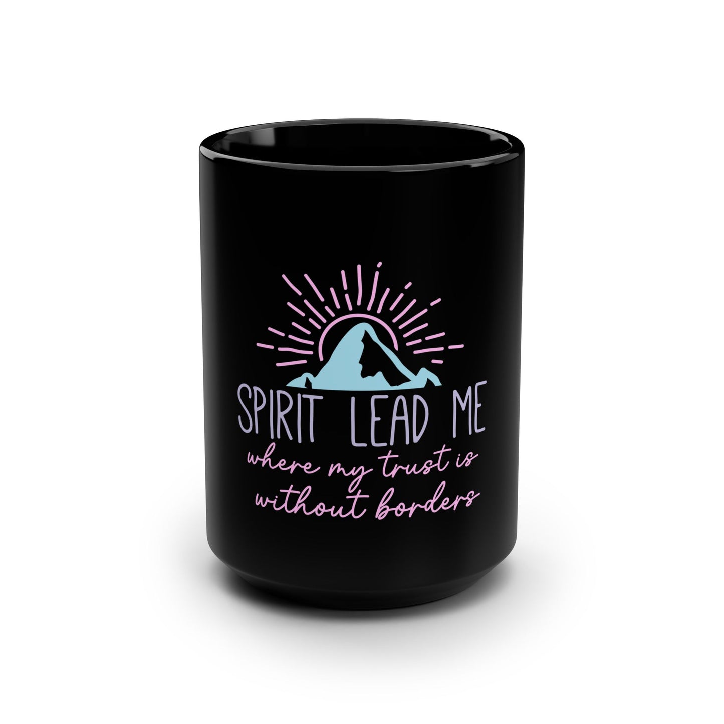 15oz Black Mug — "Spirit Lead Me" Inspirational Faith Coffee Cup