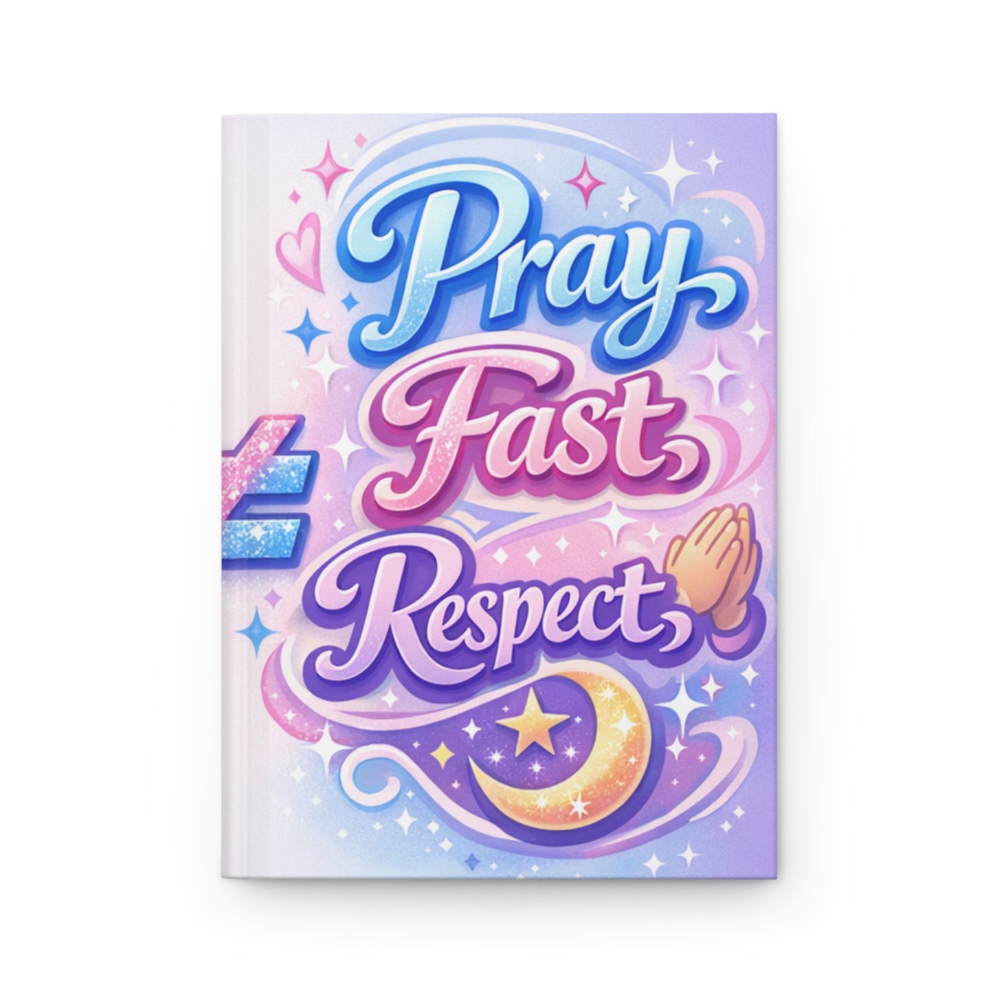 Faith & Family Hardcover Journal — "Pray Fast Respect" & "Cook Clean Watch the Kids"