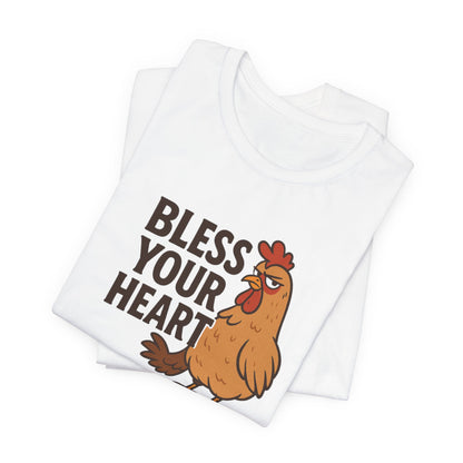 Bless Your Heart Chicken Tee, Funny T-Shirt for Hen Lovers, Country Style Top, Gift for Farmhouse Decor, Casual Everyday Wear
