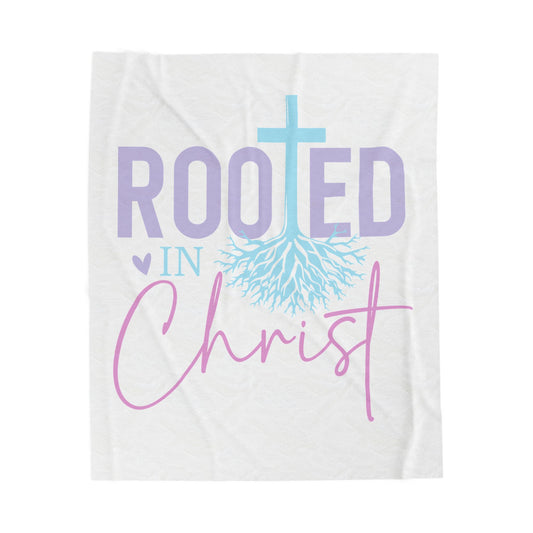 Rooted in Christ Velveteen Plush Blanket — Christian Inspirational Throw for Church, Baptism & Easter