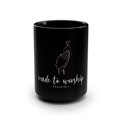 Made to Worship Black Mug — 15 oz Christian Coffee Mug (Psalm 95:1)