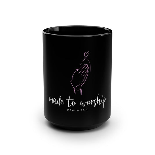 Made to Worship Black Mug — 15 oz Christian Coffee Mug (Psalm 95:1)