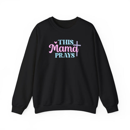 This Mama Prays Sweatshirt — Christian Mom Prayer Crewneck