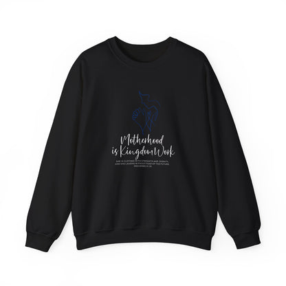 Crewneck Sweatshirt — "Motherhood is Kingdom Work" Inspirational Mom Pullover