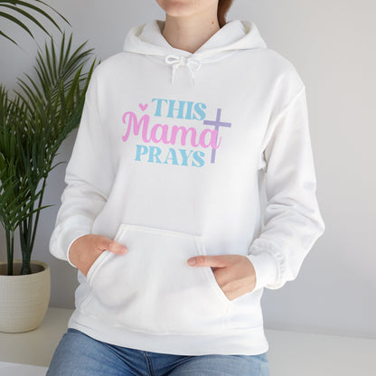 This Mama Prays Hoodie Embroidery– Christian Mom Faith Pullover