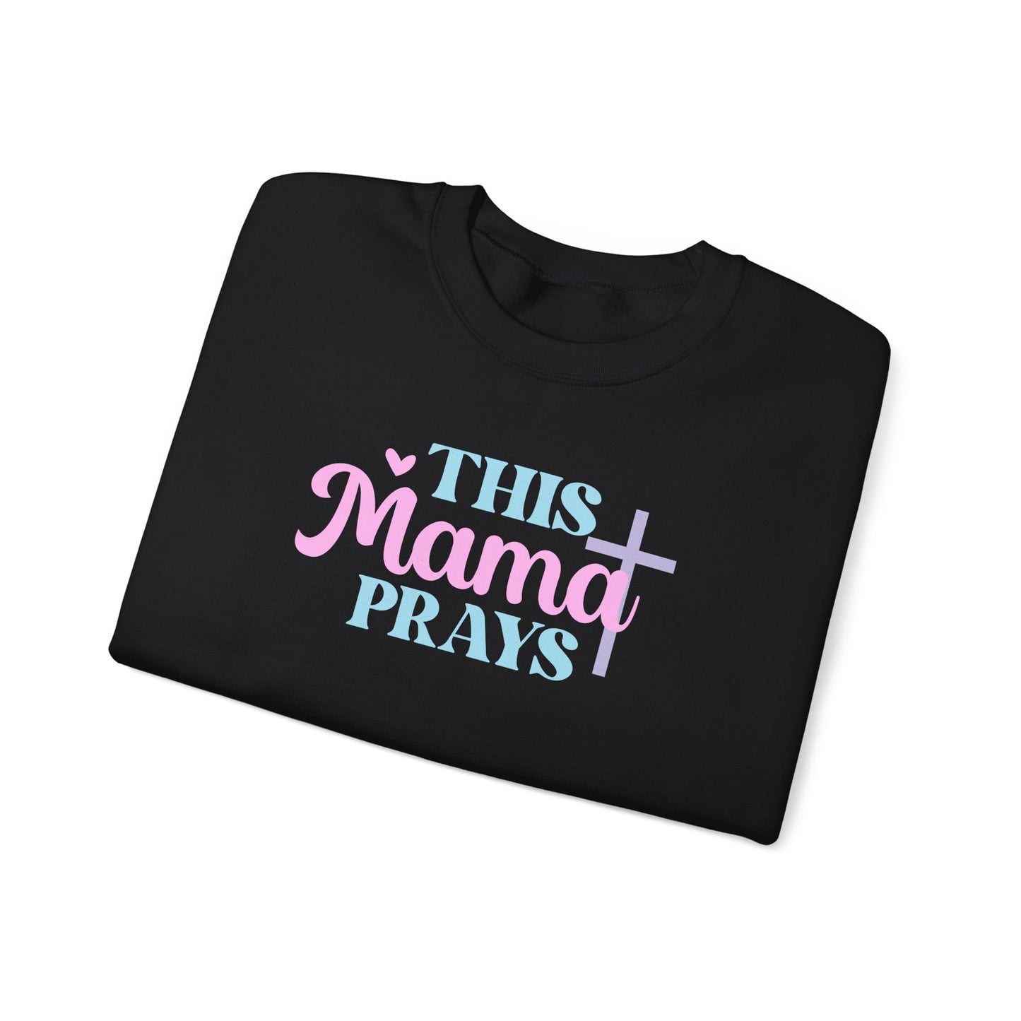 This Mama Prays Sweatshirt — Christian Mom Prayer Crewneck