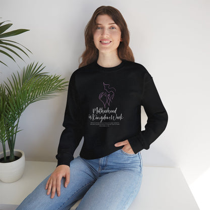 Motherhood Crewneck Sweatshirt — "Motherhood is Kingdom Work" Inspirational Mom Sweatshirt