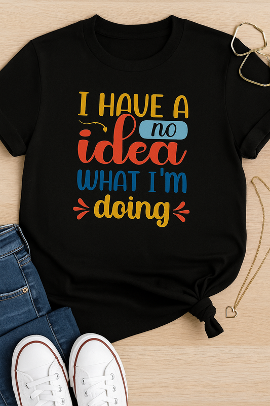 I have no idea  - XL