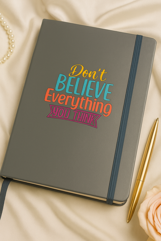 Don’t believe everything you think